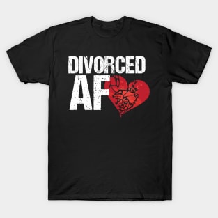 Divorced AF Ex Wife Husband Breaking up T-Shirt